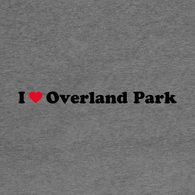 I Love Overland Park by Novel_Designs